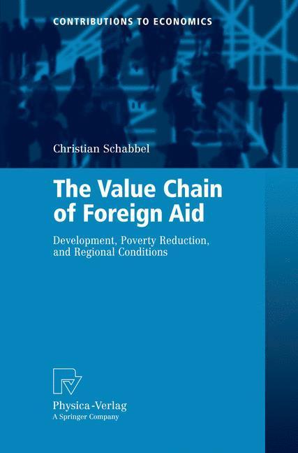 The Value Chain of Foreign Aid Development, Poverty Reduction, and Regional Conditions