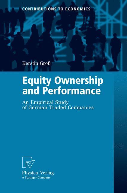 Equity Ownership and Performance An Empirical Study of German Traded Companies