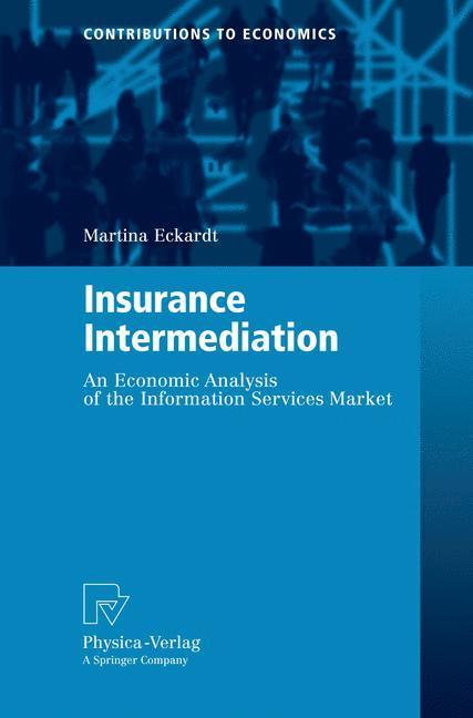 Insurance Intermediation An Economic Analysis of the Information Services Market