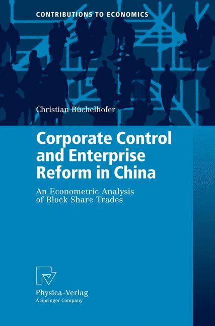 Corporate Control and Enterprise Reform in China An Econometric Analysis of Block Share Trades