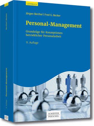 Personal-Management Grundzüge für Konzeptionen betrieblicher Personalarbeit