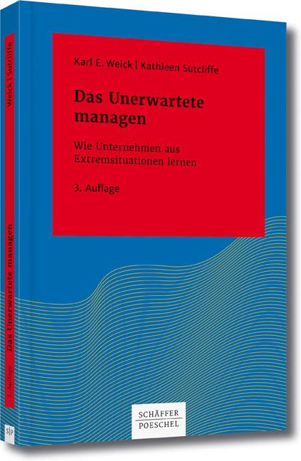 Das Unerwartete managen Wie Unternehmen aus Extremsituationen lernen