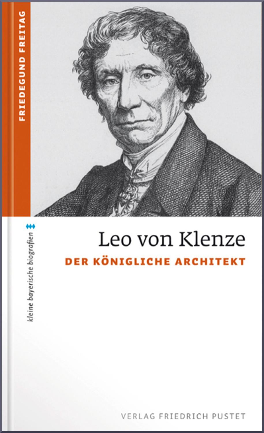 Leo von Klenze Der königliche Architekt