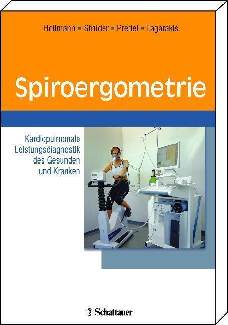 Spiroergometrie Kardiopulmonale Leistungsdiagnostik des Gesunden und Kranken
