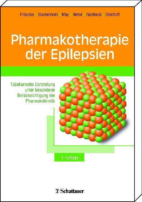Pharmakotherapie der Epilepsien Tabellarische Darstellung unter besonderer Berücksichtigung der Pharmakokinetik
