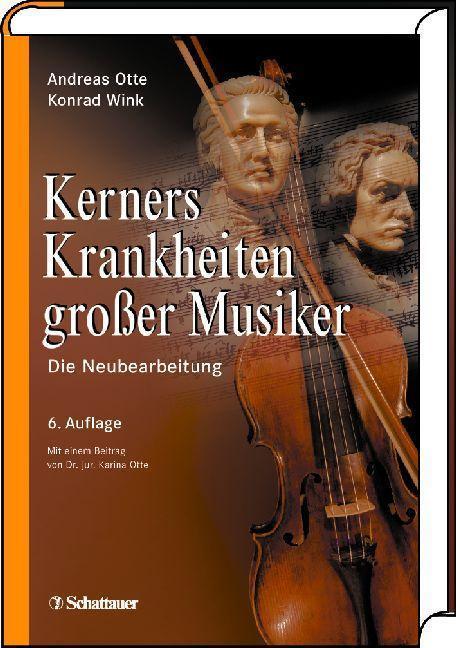 Kerners Krankheiten großer Musiker Die Neubearbeitung