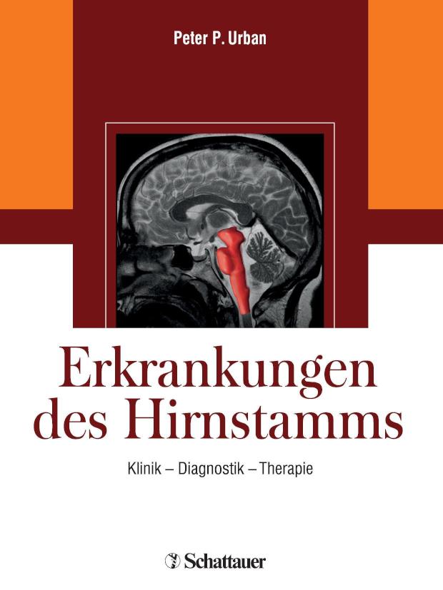 Erkrankungen des Hirnstamms Klinik - Diagnostik - Therapie