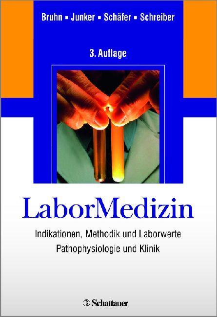 Labor Medizin Indikationen, Methodik und Laborwerte Pathophysiologie und Klinik