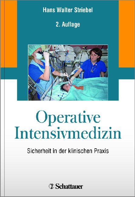 Operative Intensivmedizin Sicherheit in der klinischen Praxis