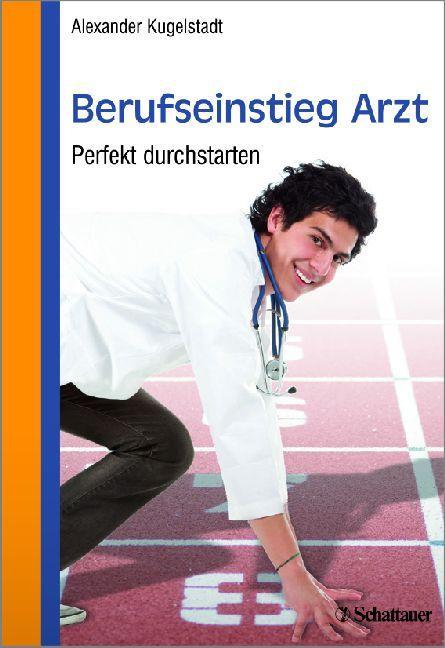 Berufseinstieg Arzt Perfekt durchstarten