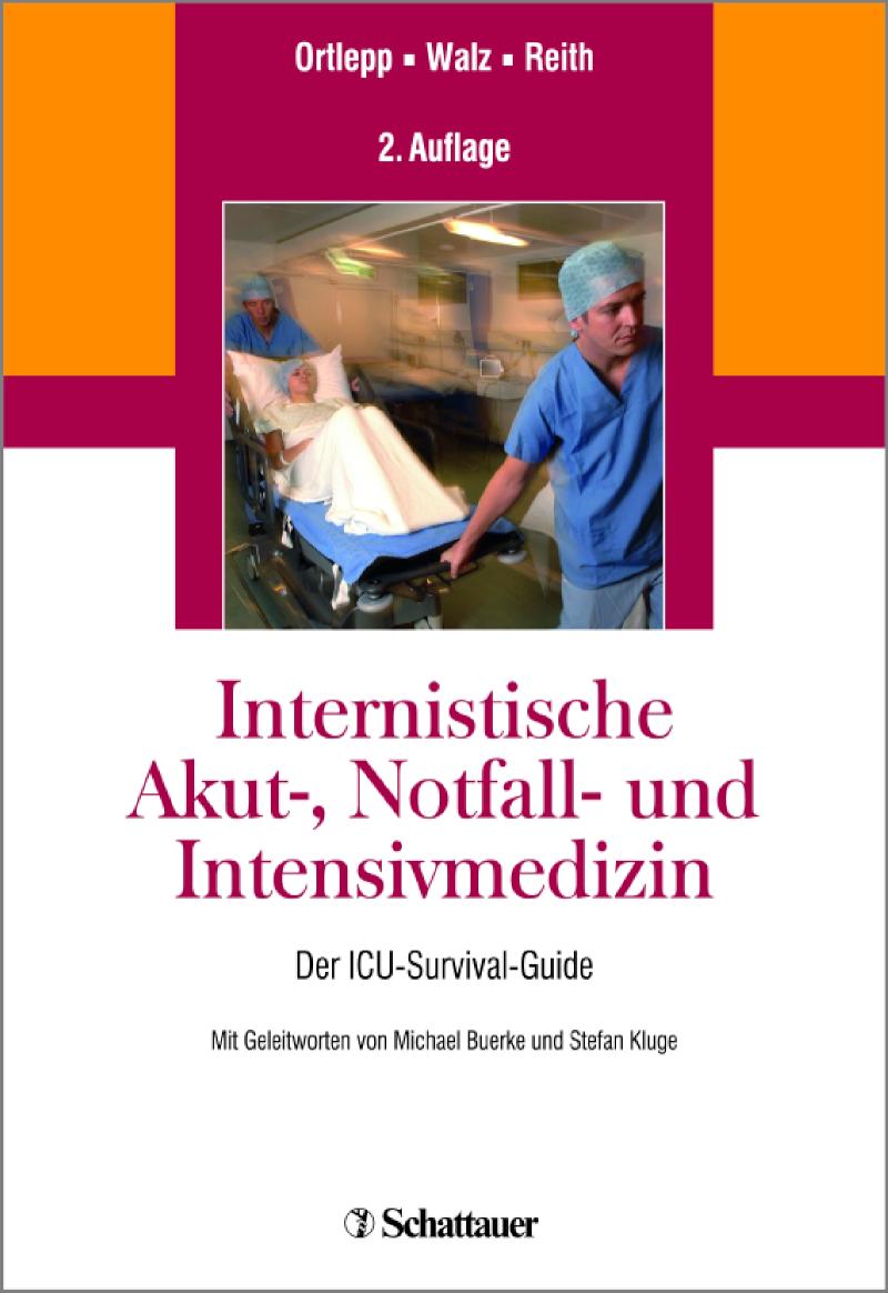 Internistische Akut-, Notfall- und Intensivmedizin Der ICU-Survival-Guide