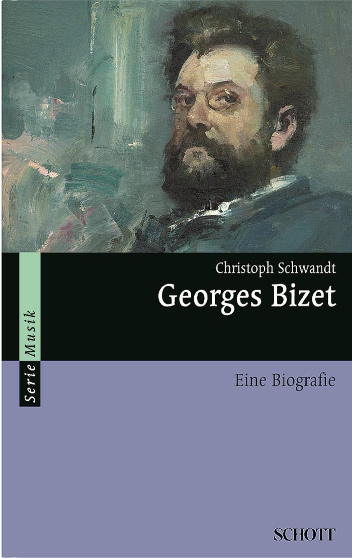 Georges Bizet Eine Biografie