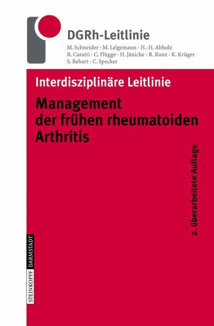 Interdisziplinäre Leitlinie Management der frühen rheumatoiden Arthritis www.leitlinien.rheumanet.org