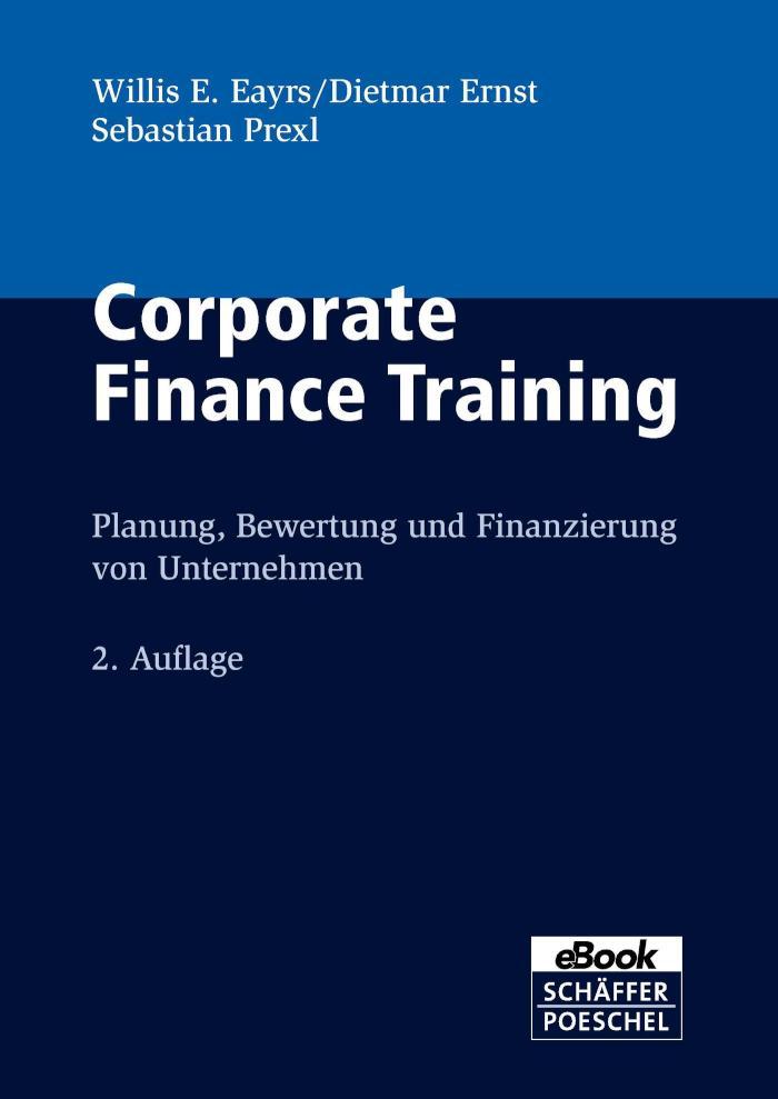Corporate Finance Training Planung, Bewertung und Finanzierung von Unternehmen