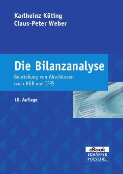 Die Bilanzanalyse Beurteilung von Abschlüssen nach HGB und IFRS