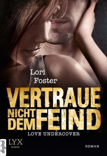 Love Undercover - Vertraue nicht dem Feind 