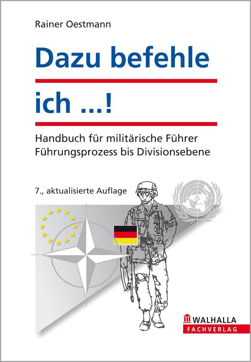 Dazu befehle ich ...! Handbuch für militärische Führer; Führungsprozess bis Divisionsebene