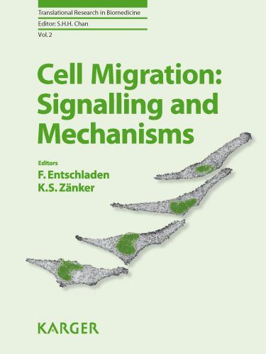 Cell Migration: Signalling and Mechanisms Translational Research in Biomedicine, Vol. 2