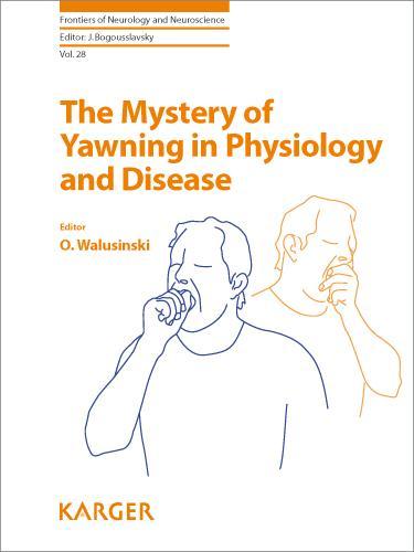 The Mystery of Yawning in Physiology and Disease Mystery of Yawning in Physiology and Disease