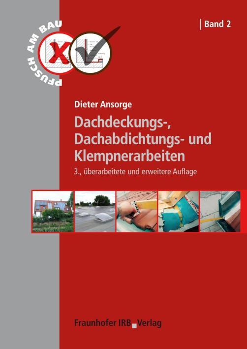 Dachdeckungs-, Dachabdichtungs- und Klempnerarbeiten 