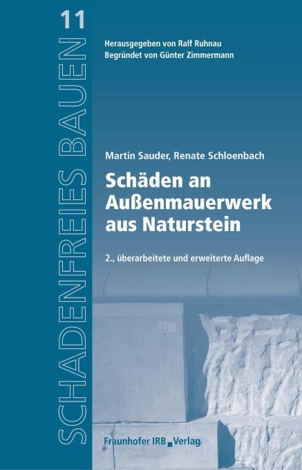 Schäden an Außenmauerwerk aus Naturstein Reihe begründet von Günter Zimmermann