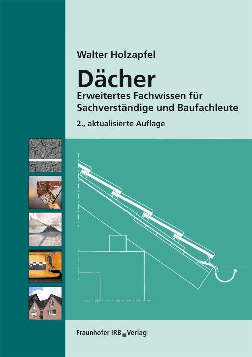 Dächer Erweitertes Fachwissen für Sachverständige und Baufachleute
