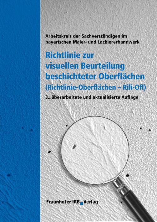 Richtlinie zur visuellen Beurteilung beschichteter Oberflächen (Richtlinie - Oberflächen Rili-Ofl) 