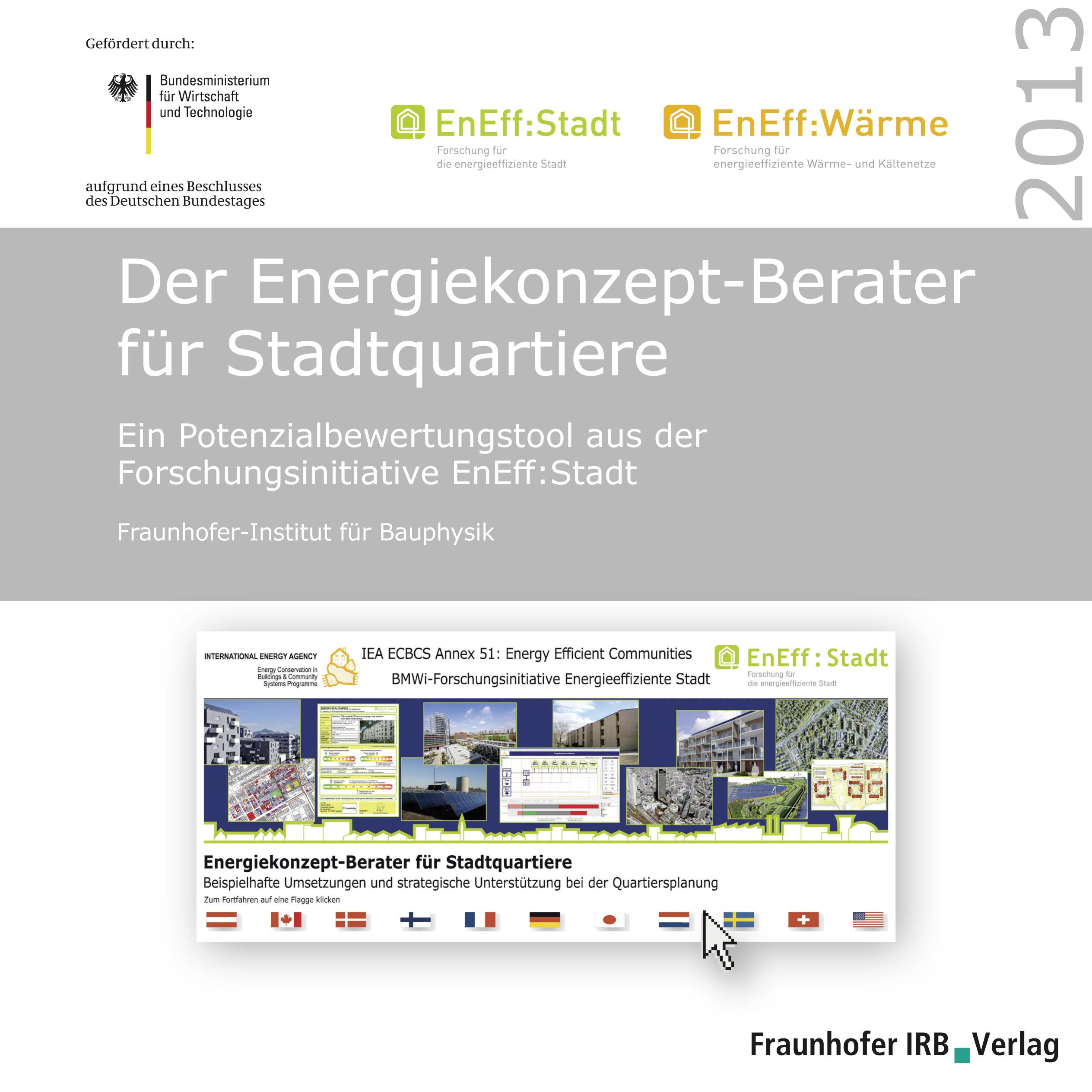 Der Energiekonzept-Berater für Stadtquartiere Ein Potenzialbewertungstool aus der Forschungsinitiative EnEff:Stadt
