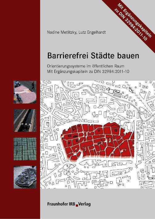 Barrierefrei Städte bauen Orientierungssysteme im öffentlichen Raum