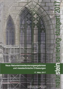 Natursteinsanierung Stuttgart 2017 Neue Natursteinrestaurierungsergebnisse und messtechnische Erfassungen