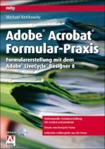 Adobe Acrobat Formular-Praxis Formulareinstellung mit dem Adobe LiveCycle
