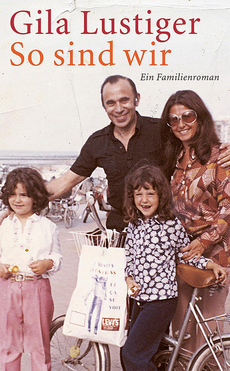 So sind wir Ein Familienroman