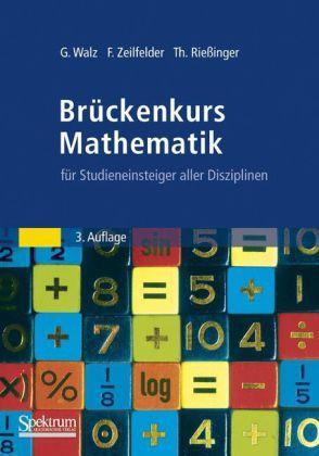 Brückenkurs Mathematik für Studieneinstieger aller Disziplinen 