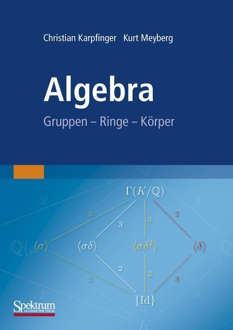 Algebra Gruppen - Ringe - Körper