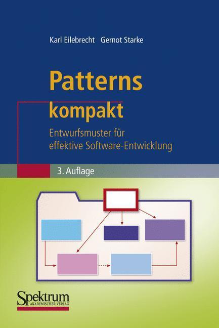 Patterns kompakt Entwurfsmuster für effektive Software-Entwicklung