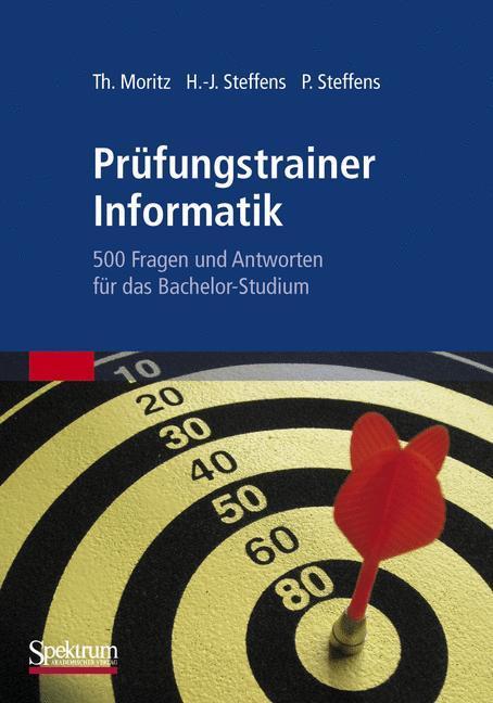 Prüfungstrainer Informatik 500 Fragen und Antworten für das Bachelor-Studium