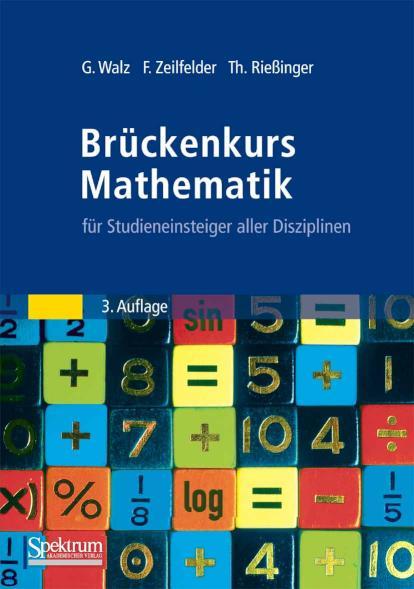 Brückenkurs Mathematik für Studieneinsteiger aller Disziplinen