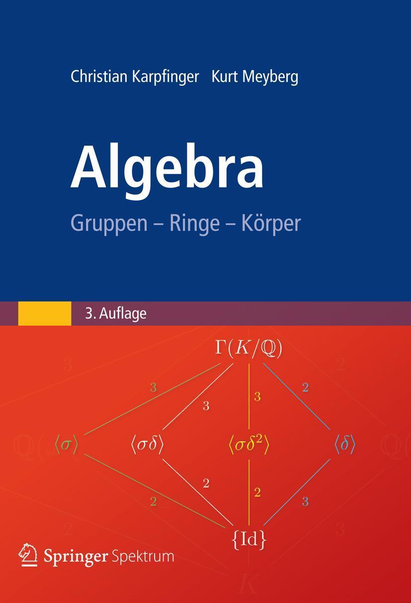 Algebra Gruppen - Ringe - Körper