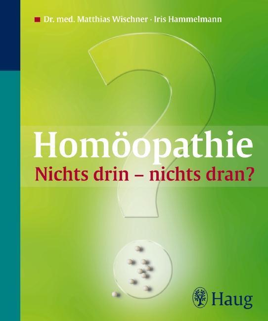 Homöopathie: Nichts drin - nichts dran? 