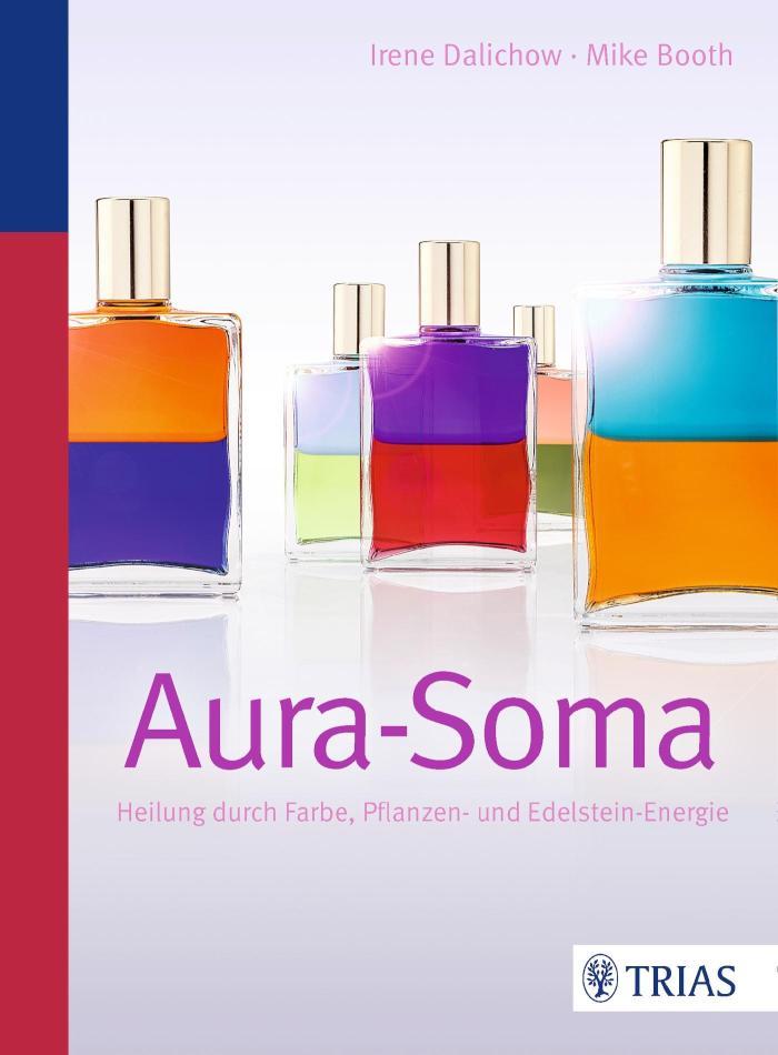 Aura-Soma Heilung durch Farbe, Pflanzen- und Edelstein-Energie