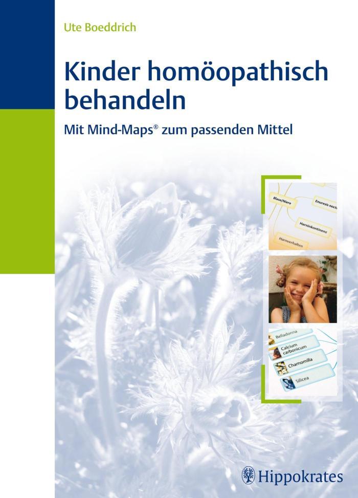 Kinder homöopathisch behandeln Mit Mind-Maps zum passenden Mittel