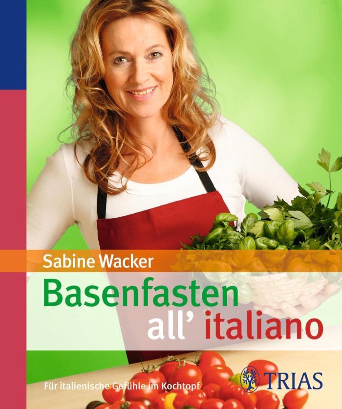 Basenfasten all'italiano Für italienische Gefühle im Kochtopf