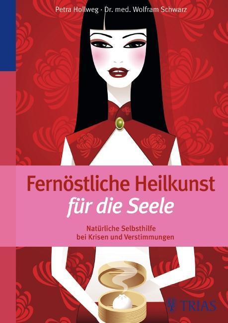 Fernöstliche Heilkunst für die Seele 