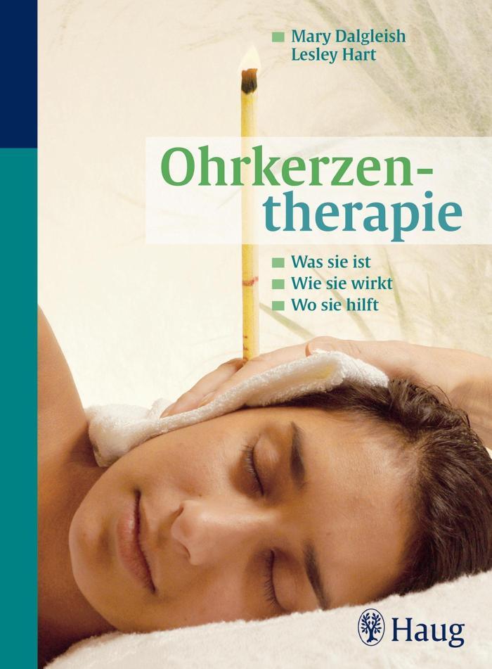 Ohrkerzentherapie Was sie ist - wie sie wirkt - wo sie hilft