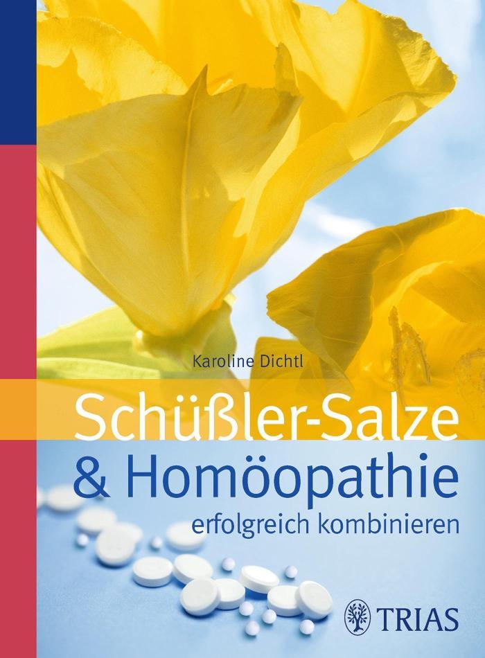 Schüssler-Salze und Homöopathie erfolgreich kombinieren 