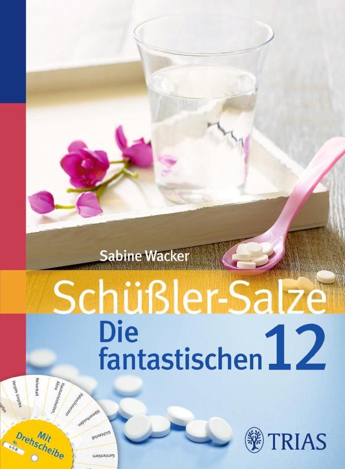 Schüßler-Salze: Die fantastischen 12 