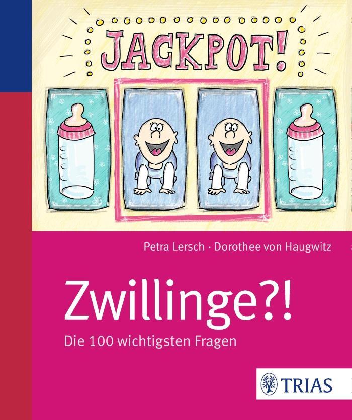 Jackpot! Zwillinge?! Die 100 wichtigsten Fragen