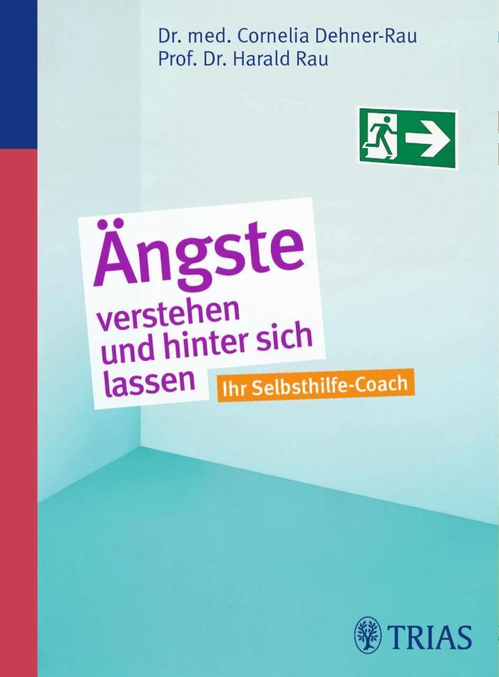 Ängste verstehen und hinter sich lassen Ihr Selbsthilfe-Coach
