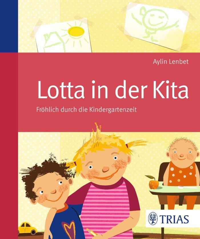 Lotta in der Kita Fröhlich durch die Kindergartenzeit