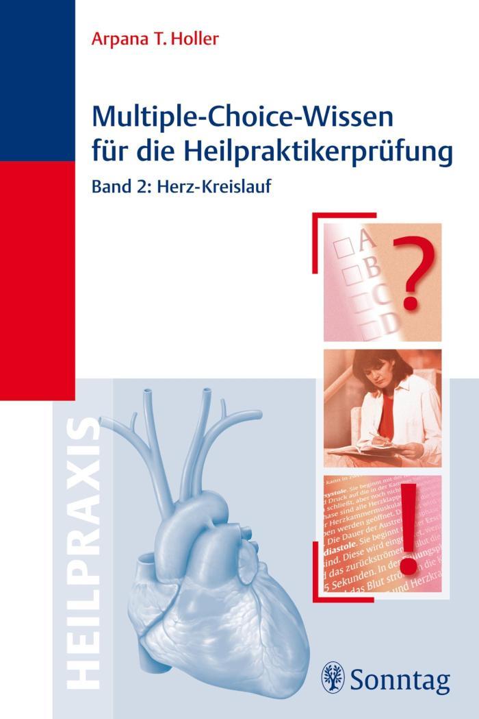 Multiple-Choice-Wissen für die Heilpraktiker-Prüfung Band 2: Herz - Kreislauf